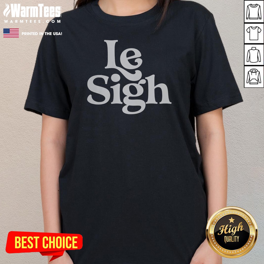 pretty-le-sigh-ladies-tee Pretty Le Sigh ladies tee in soft cotton fabric, featuring a relaxed fit and short sleeves