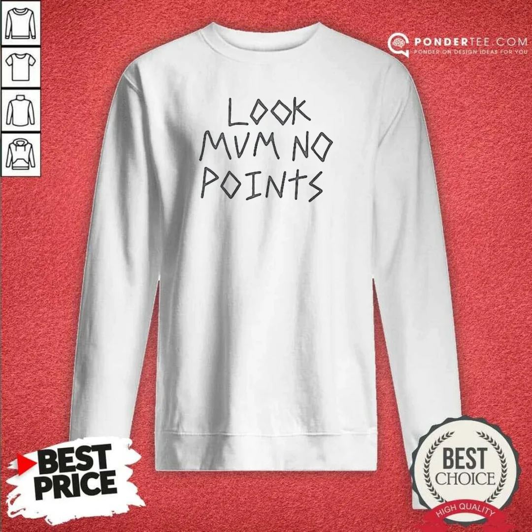 pretty-look-mum-no-points-sweatshirt-sweatshirt-optimized Pretty Look Mum No Points Sweatshirt