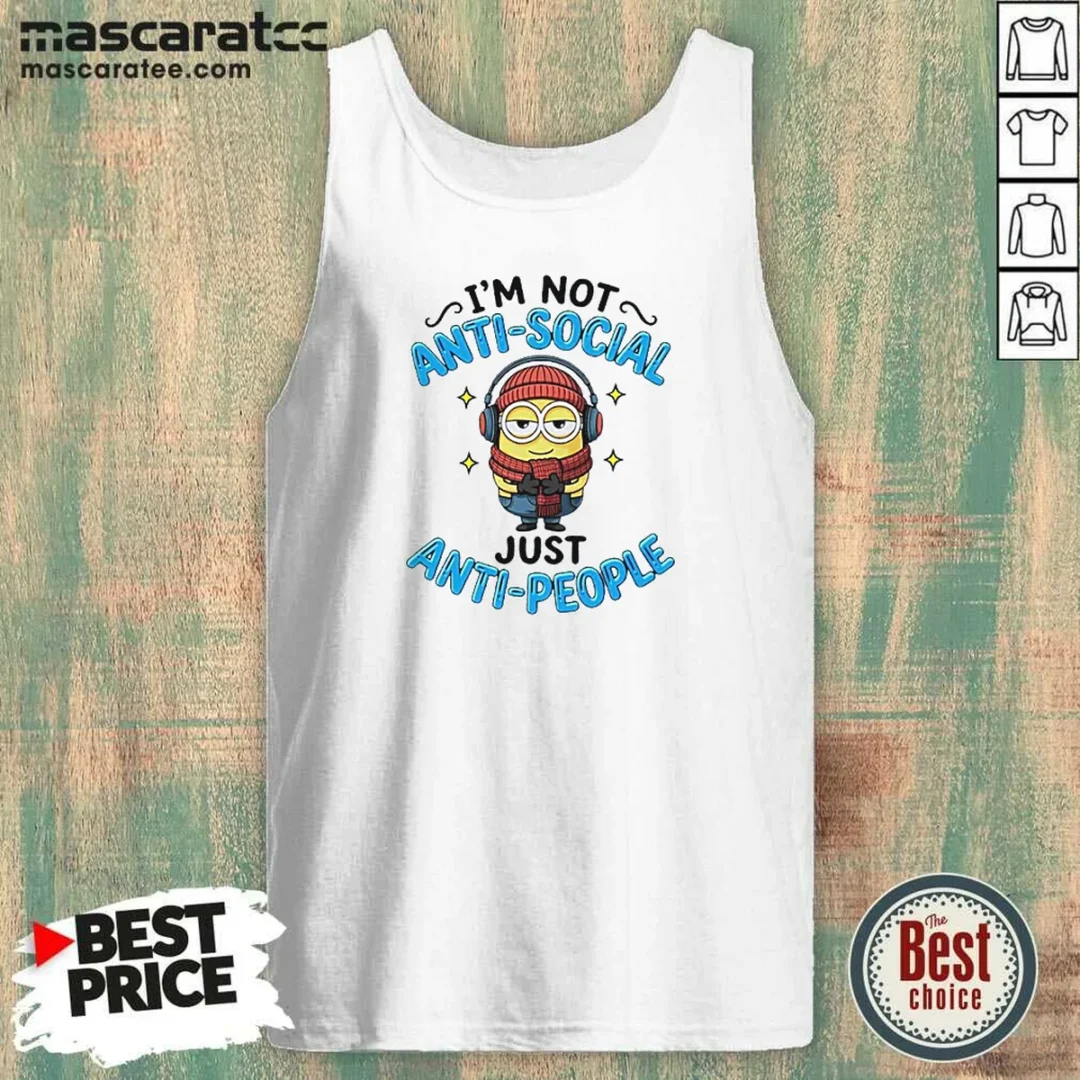 pretty-minions-i-m-not-anti-social-just-anti-people-tank-top-tank-top-optimized Pretty Minions I'M Not Anti Social Just Anti People Tank Top