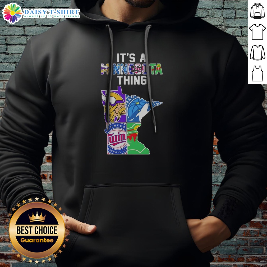 pretty-minnesota-vikings-timberwolves-twins-wild-state-map-it-s-a-thing-hoodie Pretty Minnesota Vikings Timberwolves Twins Wild State Map It'S A Thing Hoodie featuring a vibrant state map design