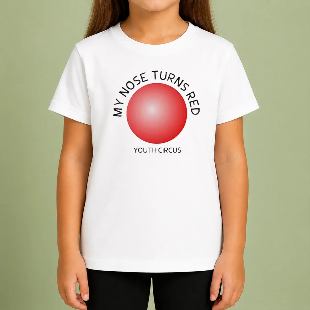 pretty-my-nose-turns-red-youth-circus-funny-kids-t-shirt Pretty My Nose Turns Red Youth Circus Funny Kids T-Shirt
