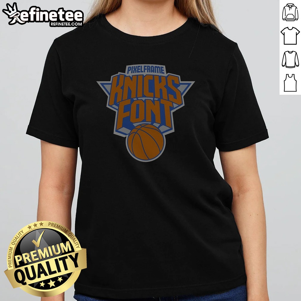 pretty-new-york-knicks-pixelframe-knicks-font-girlt-shirt Pretty New York Knicks Pixelframe Knicks Font