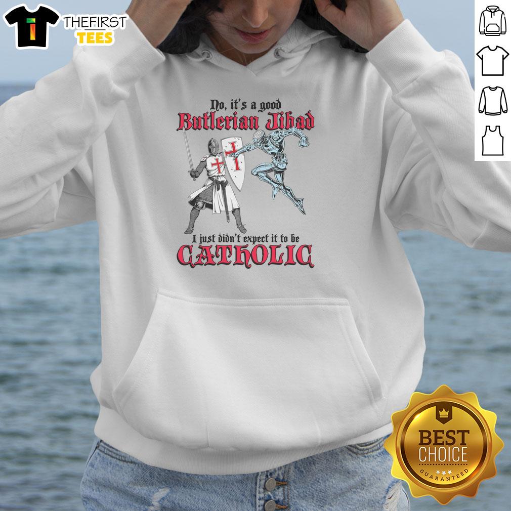pretty-no-its-a-good-butlerian-jihad-i-just-didnt-expect-it-to-be-catholic-hoodie Unique Catholic hoodie featuring 'Good Butlerian Jihad' design, perfect for fans of sci-fi and religious themes.