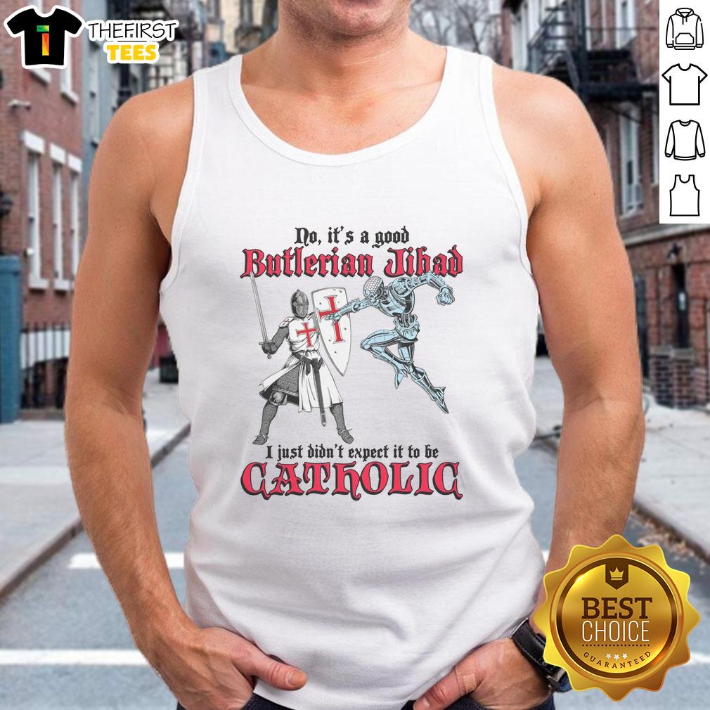pretty-no-its-a-good-butlerian-jihad-i-just-didnt-expect-it-to-be-catholic-tank-top Stylish tank top featuring 'Pretty No, It's A Good Butlerian Jihad' design, perfect for fans of unique graphic tees.