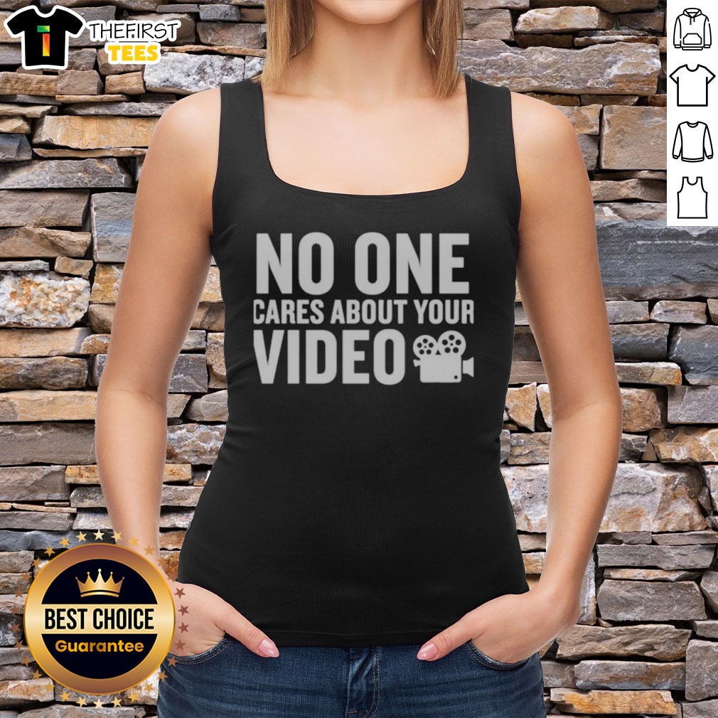 pretty-no-one-cares-about-your-video-tank-top-4 Pretty No One Cares About Your Video Tank top featuring a bold statement design in vibrant colors.
