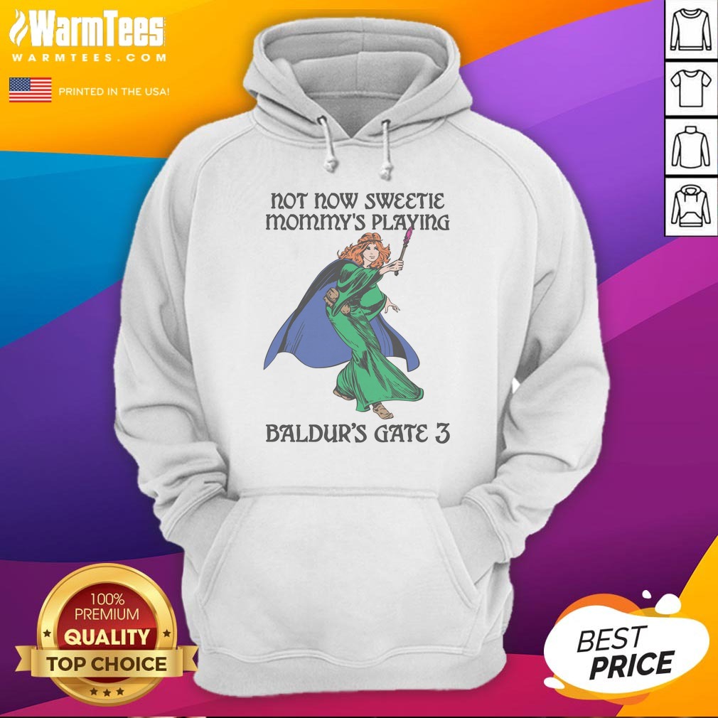 pretty-not-now-sweetie-mommys-playing-game-3-hoodie Pretty Not Now Sweetie Mommys Playing Game 3 Hoodie