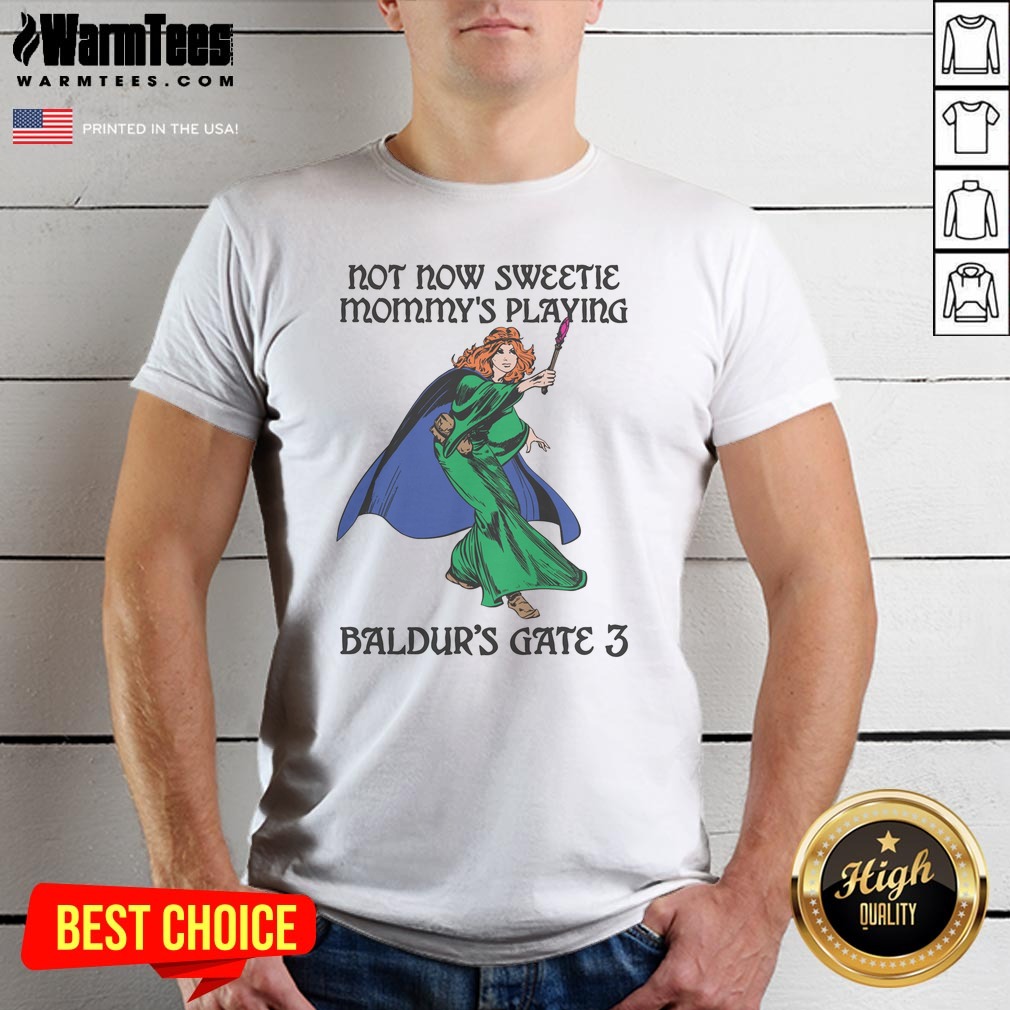 pretty-not-now-sweetie-mommys-playing-game-3-shirt Pretty Not Now Sweetie Mommys Playing Game 3