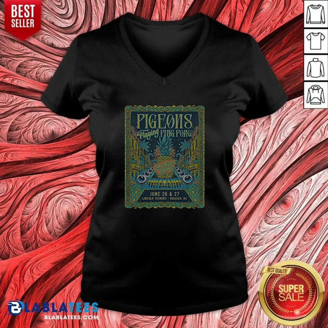 pretty-pigeons-playing-ping-pong-6-26-6-27-2026-raleigh-nc-poster-v-neck-shirt-v-neck-optimized Pretty Pigeons Playing Ping Pong 6 26 6 27 2026 Raleigh NC Poster V Neck Shirt v neck optimized in soft fabric