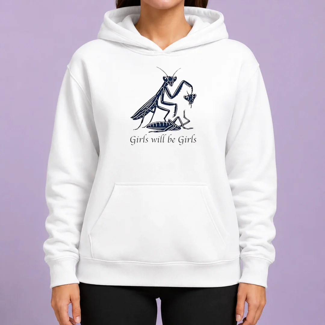 pretty-praying-mantis-nature-science-biology-girls-will-be-girls-hoodie Pretty Praying Mantis Nature Science Biology Girls Will Be Girls Hoodie