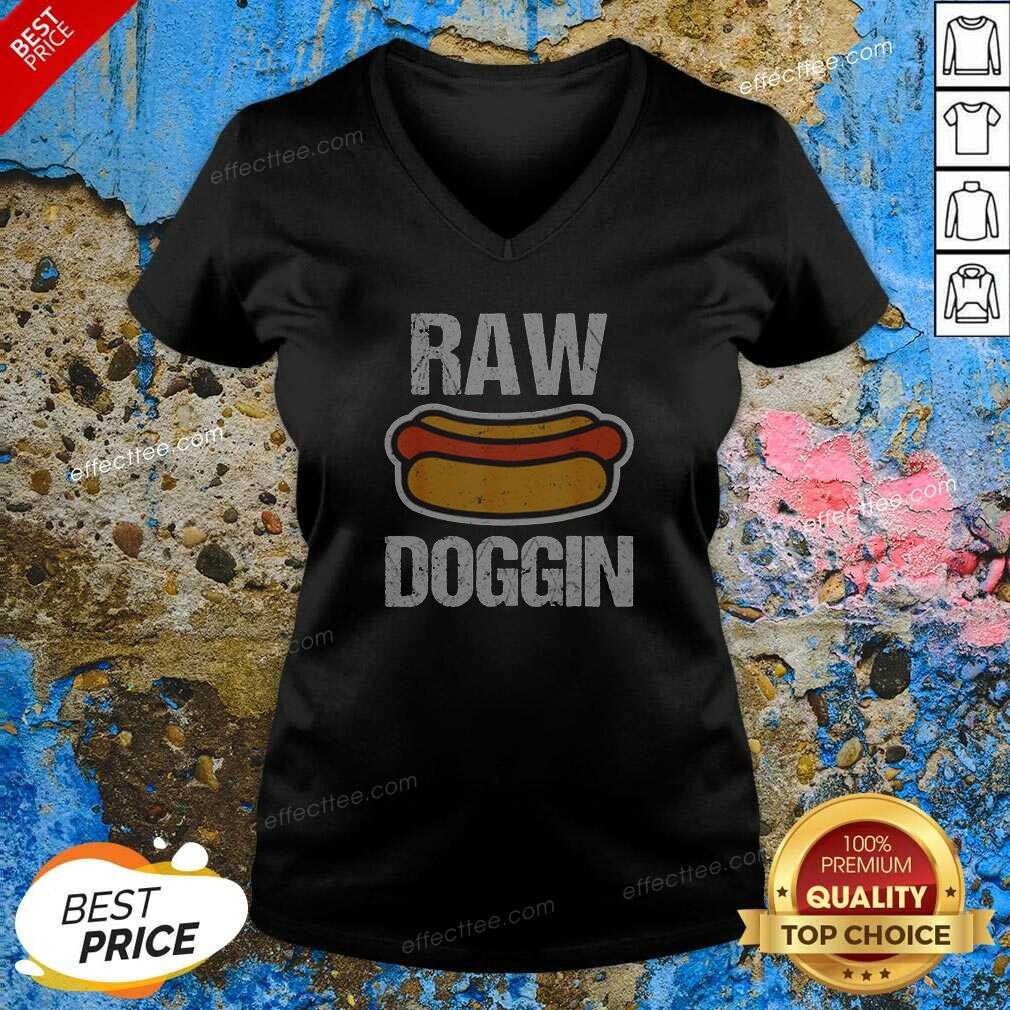 pretty-raw-doggin-hot-dog-food-humor-funny-cooking-grill-chef-meal-eating-v-neck-shirt-v-neck-optimized Pretty Raw Doggin Hot Dog Food Humor Funny Cooking Grill Chef Meal Eating V-Neck Shirt