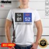 Pretty SA 81 NY 52 Third Quarter Scoreboard San Antonio Spurs Vs New York Knicks shirt on white background