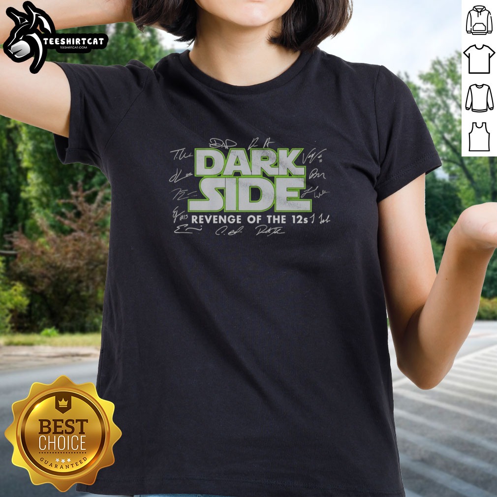 pretty-seattle-seahawks-dark-side-revenge-of-the-12s-signatures-ladies-shirt Pretty Seattle Seahawks Dark Side Revenge Of The 12s Signatures Ladies shirt in dark color with team signatures and graphic
