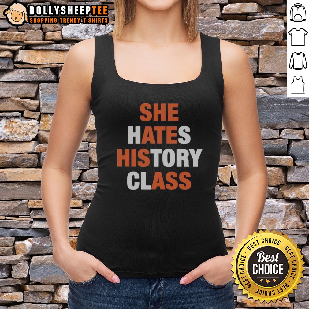 pretty-she-hates-history-class-she-ate-his-ass-tank-top Pretty She Hates History Class She Ate His Ass Tank top displayed in a vibrant color with a relaxed fit.