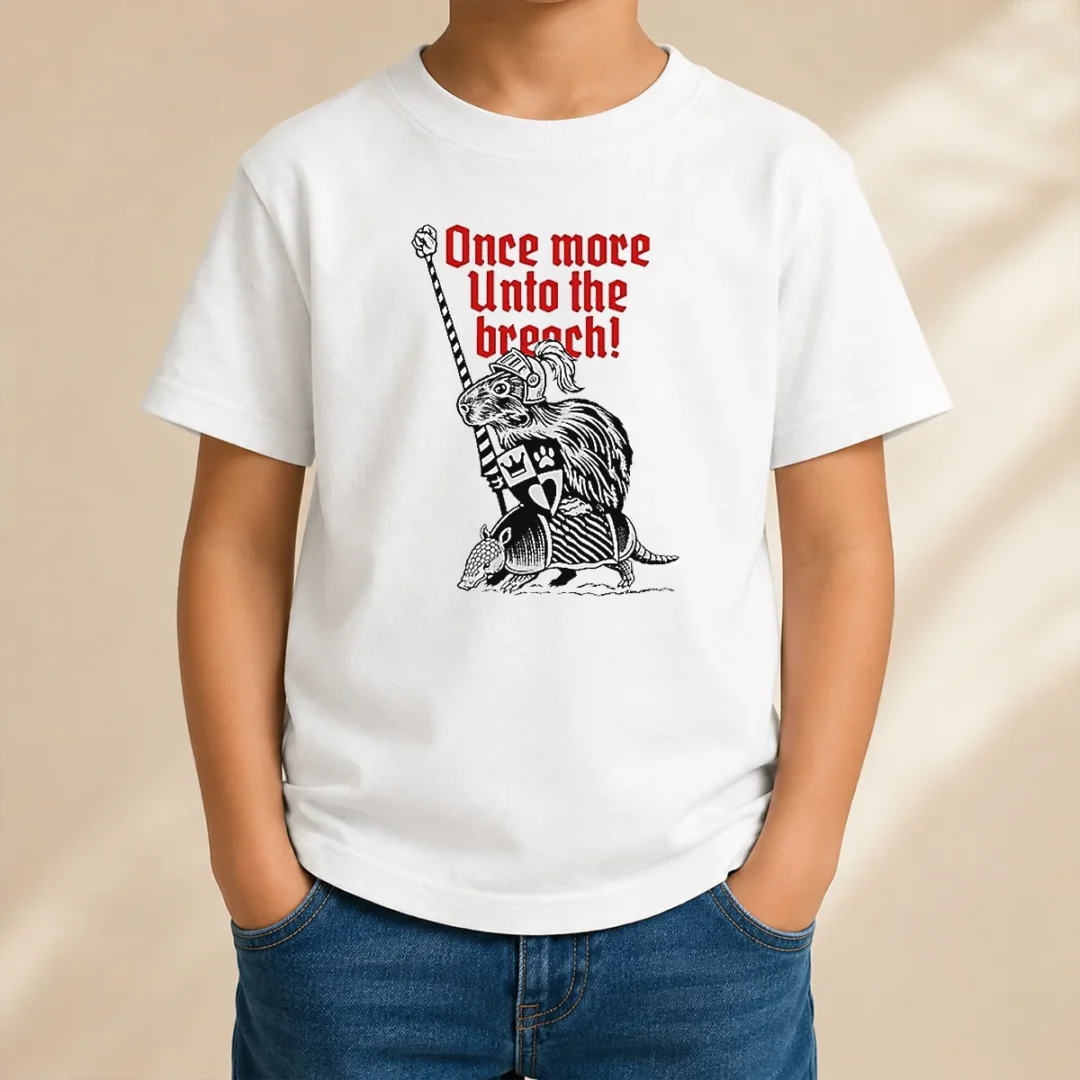 pretty-sir-capy-once-more-unto-the-breach-kids-t-shirt Pretty Sir Capy Once More Unto The Breach Kids T-Shirt