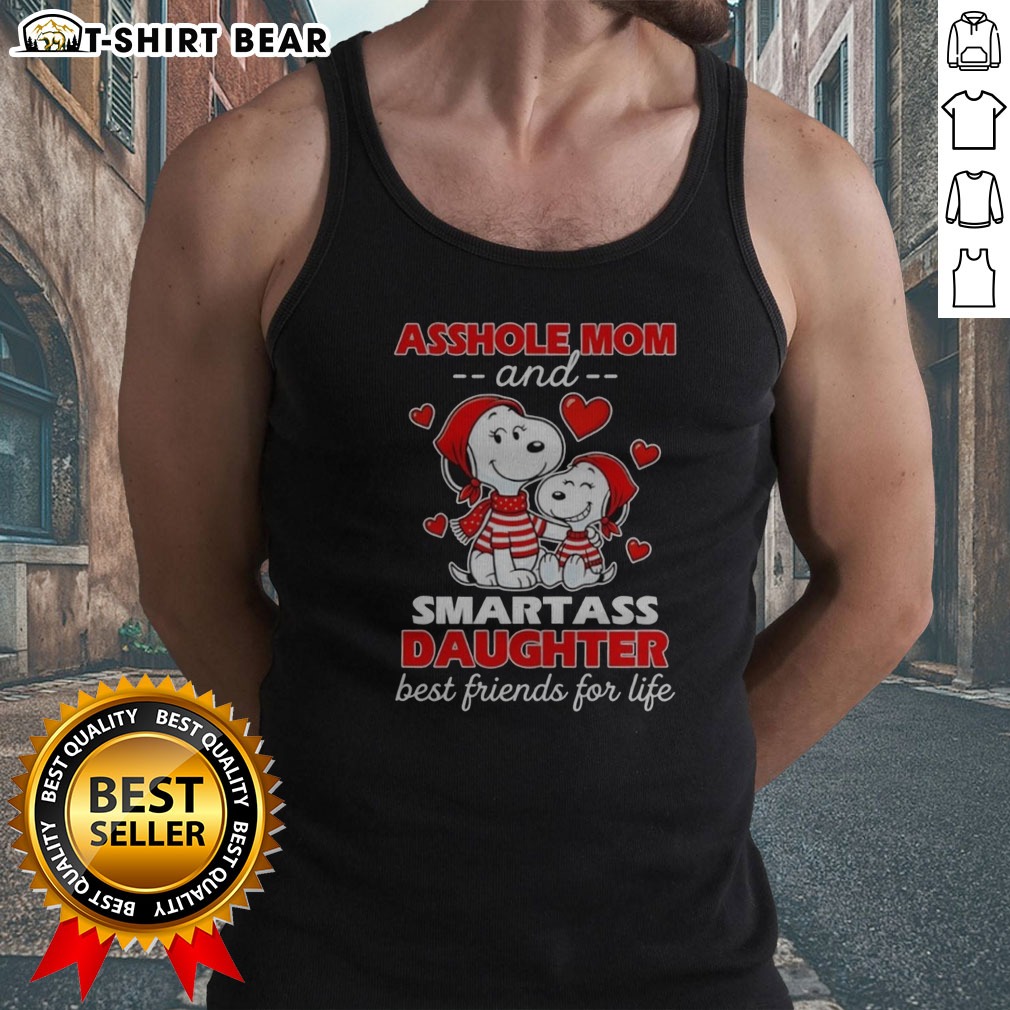pretty-snoopy-and-peanuts-asshole-mom-and-smartass-daughter-best-friends-for-life-tank-top Pretty Snoopy And Peanuts Asshole Mom And Smartass Daughter Best Friends For Life Tank Top in vibrant colors