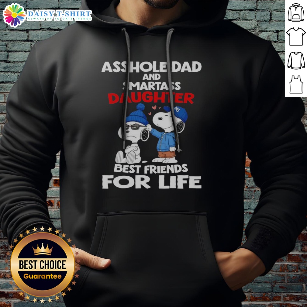 pretty-snoopy-peanuts-asshole-dad-and-smartass-daughter-best-friends-for-life-hoodie Pretty Snoopy Peanuts Asshole Dad And Smartass Daughter Best Friends For Life Hoodie showcasing a vibrant design