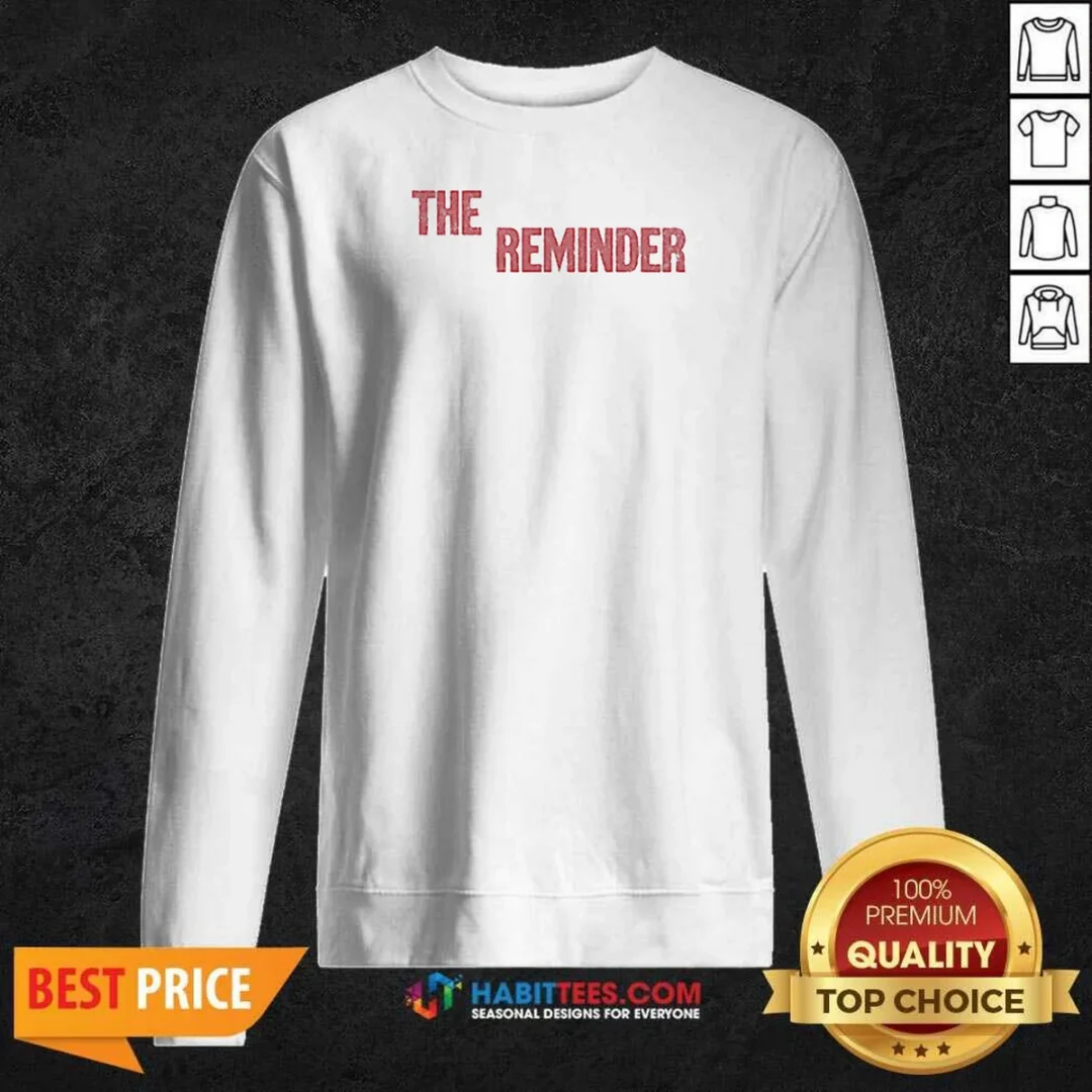 pretty-taya-the-reminder-sweatshirt-sweatshirt-optimized Pretty Taya The Reminder Sweatshirt
