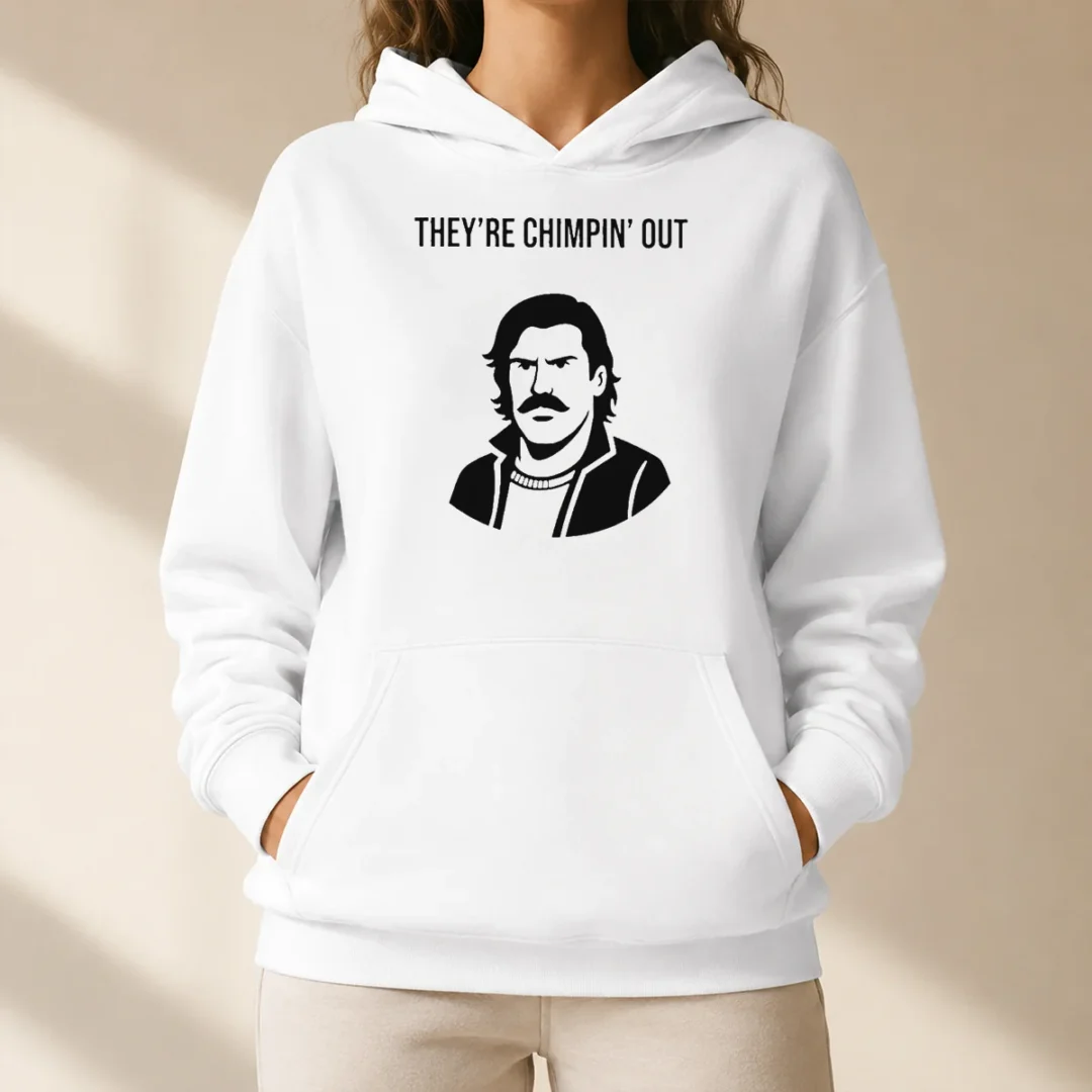 pretty-theyre-chimpin-out-hoodie Pretty Theyre Chimpin Out Hoodie