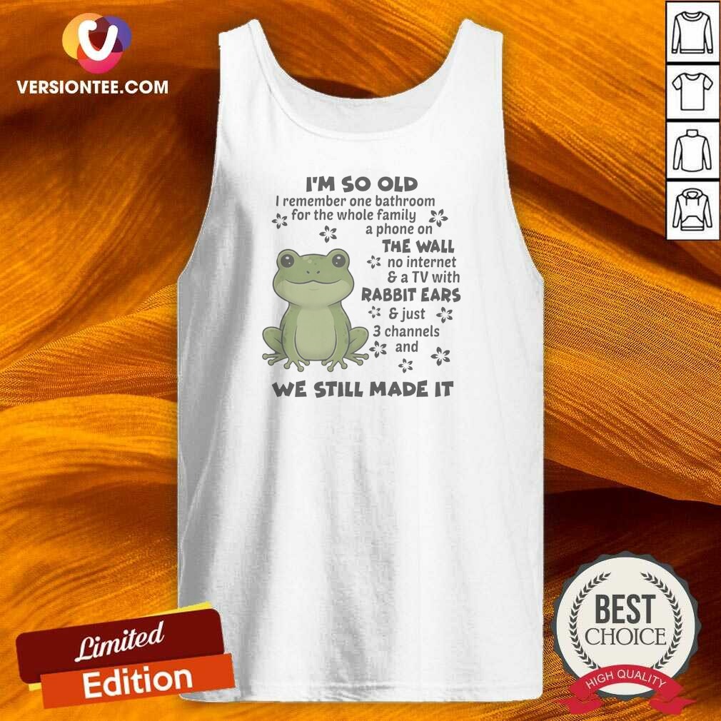 pretty-top-i-m-so-old-i-remember-one-bathroom-for-the-whole-family-a-phone-on-the-wall-tank-top-tank-top Pretty Top I'M So Old I Remember One Bathroom For The Whole Family A Phone On The Wall Tank Top