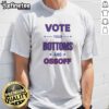 Pretty Vote Your Bottoms And Ossoff Jon Ossoff Raphael Warnock Georgia Senate Election t shirt displayed on a neutral background