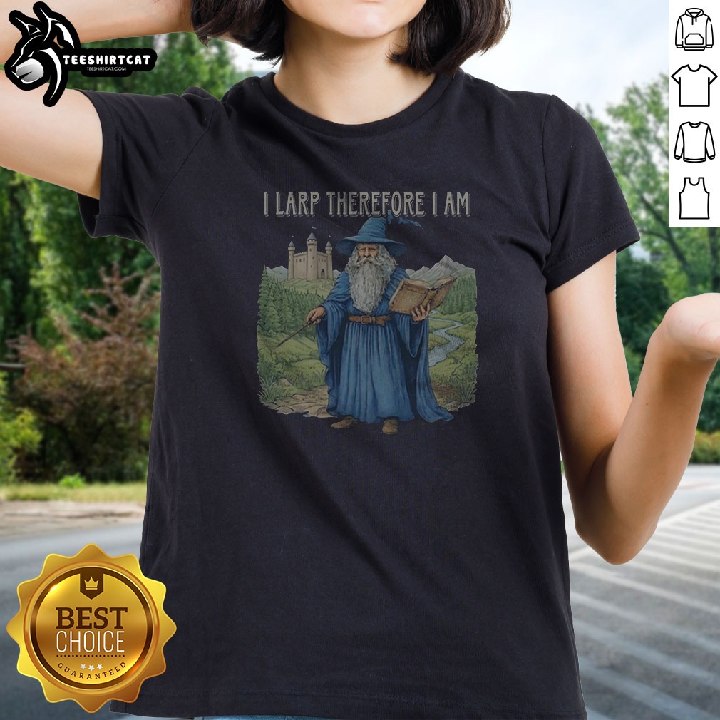 pretty-wizard-i-larp-therefore-i-am-ladies-shirt Pretty Wizard I Larp Therefore I Am Ladies Shirt