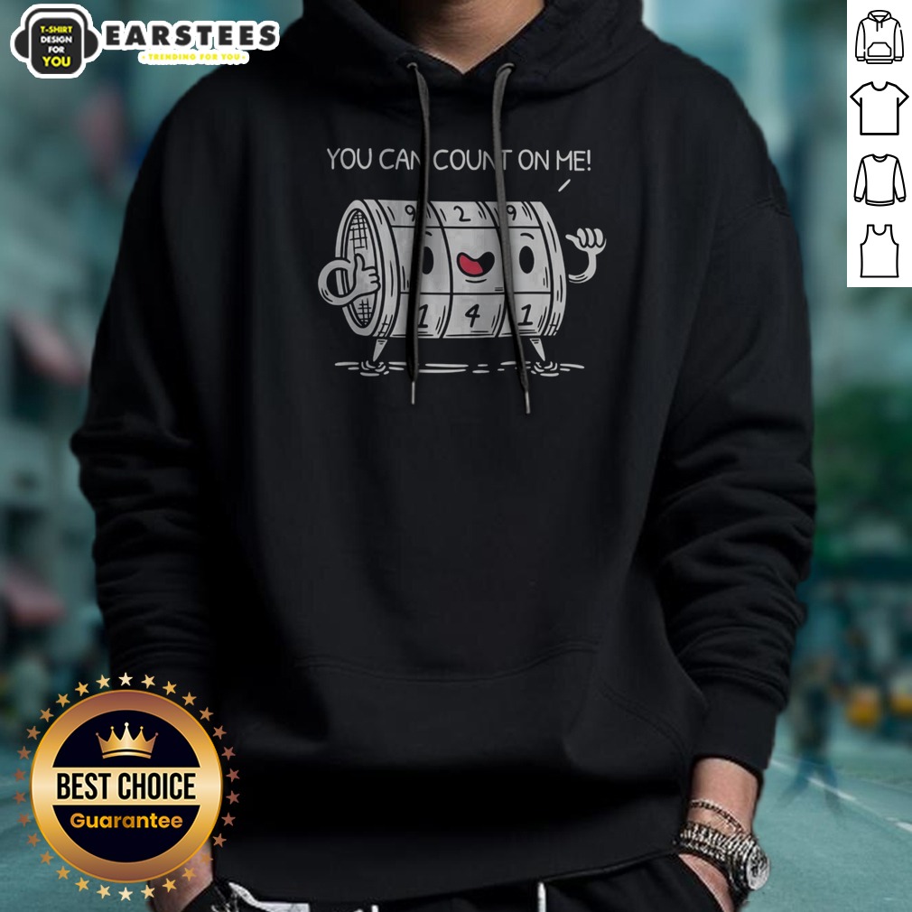 pretty-you-can-count-on-me-funny-meme-hoodie Pretty You Can Count On Me Funny Meme hoodie with a humorous graphic design.