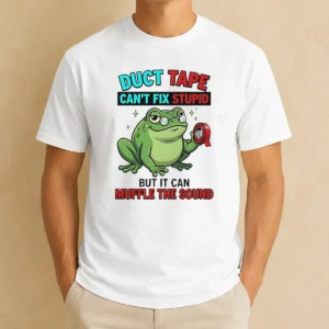 Original Frog Duct Tape Can'T Fix Stupid But It Can Muffle The Sound