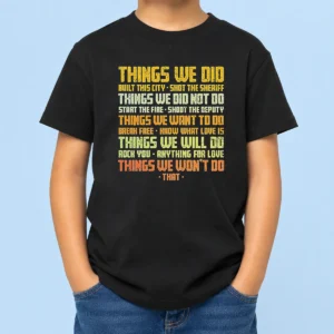 Hot Things We Did Built This City Kids T-Shirt