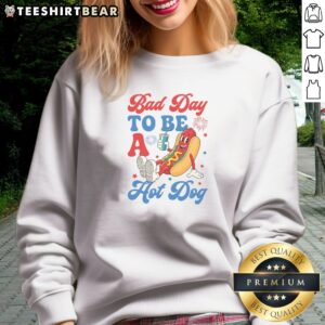 Top Bad Day To Be A Hot Dog Funny 4th Of July Summer Sweatshirt in vibrant colors for summer festivities
