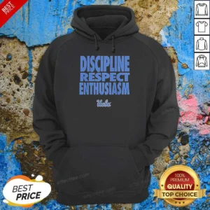 Original UCLA Bruins Discipline Respect Enthusiasm Hoodie