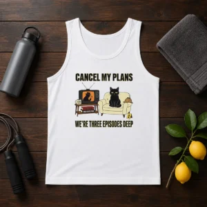 Official Cancel My Plans We Are Three Episodes Deep True Crime Black Cat Mystery Tank Top
