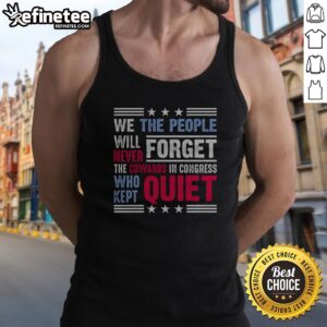 Awesome We The People Will Never Forget Protest tank top showcasing a bold and empowering design.