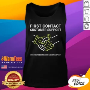 Funny First Contact Alien Customer Support Tank Top