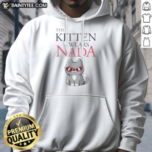 Nice The Kitten Wears Nada Sunglasses Cute Cat Hoodie featuring a playful cat design on a cozy garment.