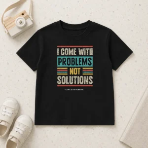 Official I Come With Problems Not Solutions Kids T-Shirt
