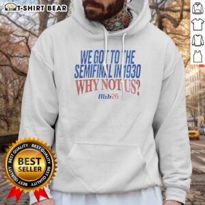 Pretty United States Men National Soccer Team 1930 World Cup We Got To The Semifinal Hoodie showcasing pride and history