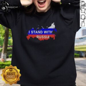 Awesome I Stand With Russia Map Flag Patriotic Nationalism Nation Country Political Sweatshirt displayed on a neutral background