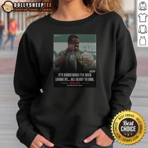 Funny It'S Something I8217ve Been Living By All Glory To God Frances Tiafoe After Beating Tay Sweatshirt