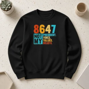 Premium 8647 Not My President Voice Values Beliefs Retro Political Sweater