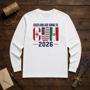 Top Scotland Are Going To Cum 2026 Soccer Long Sleeve Shirt