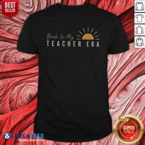 Premium Back In My Teacher Era Teacher