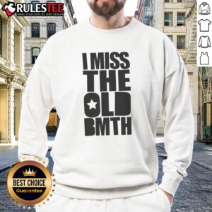 Original I Miss The Old BMTH Sweatshirt displayed on a cozy background