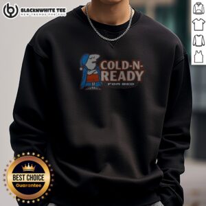 Official Cold N Ready For Bed Cartoon Character Sweashirt