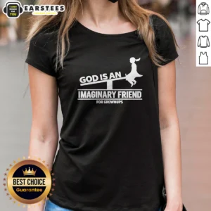 Official God Is An Imaginary Friend For Grownups Ladies Shirt