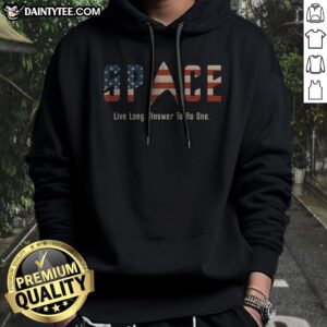 Original US Flag Deep Space Motto Live Long Answer To No One Hoodie featuring a vibrant cosmic design