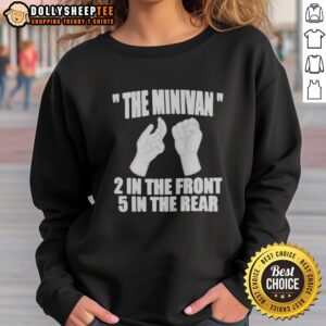 Official The Minivan 2 In The Front 5 In The Rear Hand Gesture Graphic Sweatshirt in a cozy setting