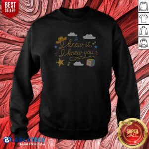 Original Top I Knew It I Knew You Funny Western Cowgirl Retro Sweatshirt