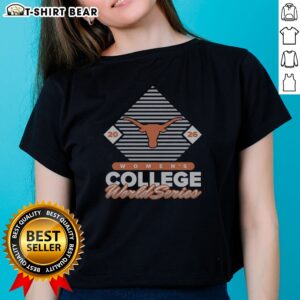 Hot Texas Longhorns 2026 NCAA College World Series Women's College World Series Ladies Shirt in vibrant colors