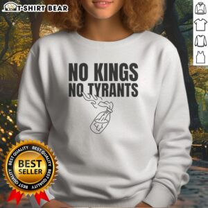 Good Molotov Anarchy Revolution Rebellion Democracy Sovereignty Liberty No Kings No Tyrants Sweatshirt displayed in a cozy setting.