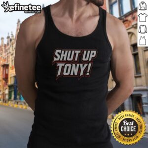 Official Shut Up Tony tank top featuring a bold graphic design for casual wear